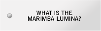 What is the Marimba Lumina?